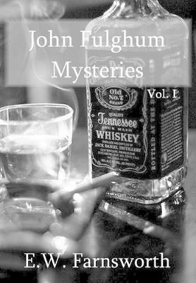 John Fulghum Mysteries, Vol. I (Hardback)