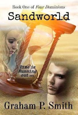 Sandworld: Book One of Four Dominions - Four Dominions 1 (Hardback)