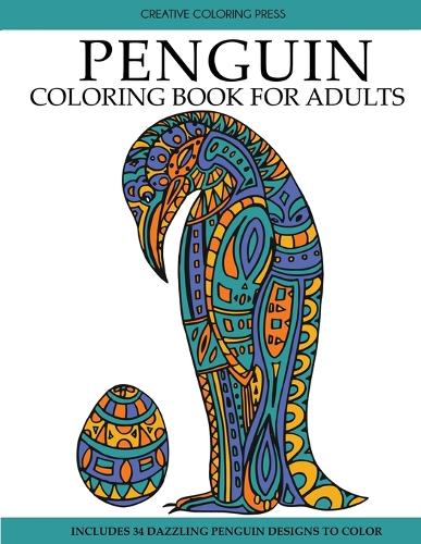 Download Penguin Coloring Book By Creative Coloring Adult Coloring Books Waterstones