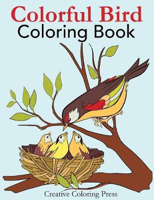 Download Colorful Bird Coloring Book By Creative Coloring Waterstones