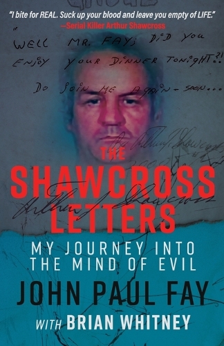 The Shawcross Letters: My Journey Into the Mind of Evil (Paperback)