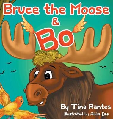 Bruce the Moose and Bo (Hardback)