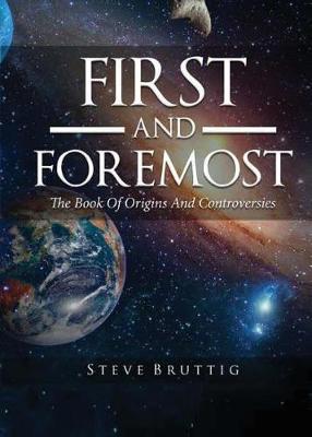 First and Foremost: The Book of Origins and Controversies (Paperback)