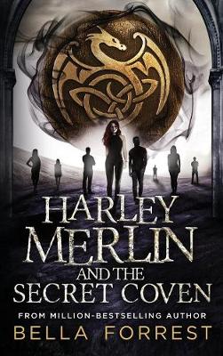 Harley Merlin and the Secret Coven - Harley Merlin 1 (Hardback)