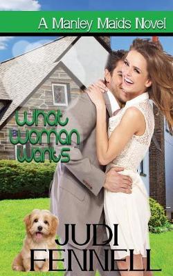 What a Woman Wants - Manley Maids 1 (Paperback)