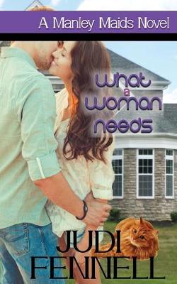 What A Woman Needs - Manley Maids 2 (Paperback)