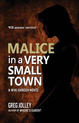 Malice in a Very Small Town - Wiki Danser 2 (Paperback)