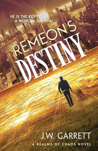 Remeon's Destiny - Realms of Chaos (Paperback)