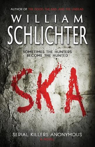 Ska: Serial Killers Anonymous (Paperback)