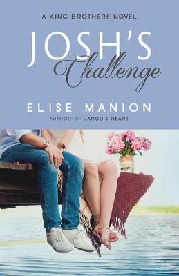 Josh's Challenge - King Brothers 3 (Paperback)