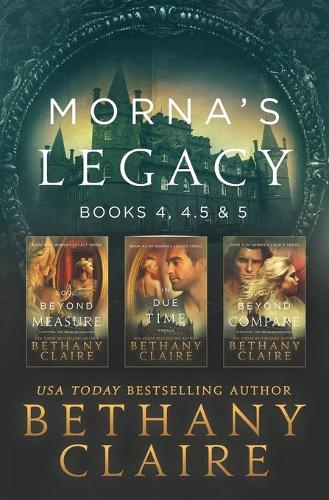 Morna's Legacy: Books 4, 4.5, & 5: Scottish, Time Travel Romances - Morna's Legacy Collections 2 (Paperback)