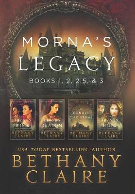 Morna's Legacy: Books 1, 2, 2.5, & 3: Scottish, Time Travel Romances - Morna's Legacy Collections 1 (Hardback)