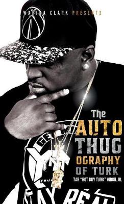 The Autothugography of Turk (Hardback)