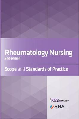 Rheumatology Nursing: Scope and Standards of Practice (Paperback)