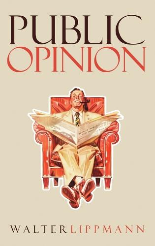 Public Opinion: The Original 1922 Edition (Hardback)