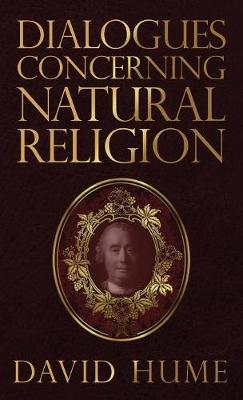 Dialogues Concerning Natural Religion (Hardback)
