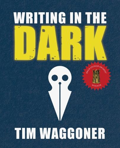 Writing in the Dark (Paperback)