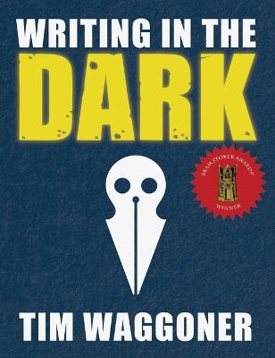 Writing in the Dark (Hardback)