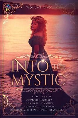 Into the Mystic, Volume Two (Paperback)