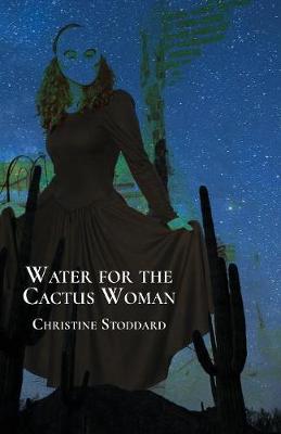 Water for the Cactus Woman (Paperback)