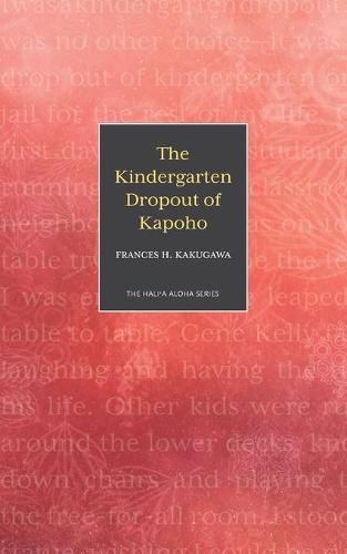The Kindergarten Dropout of Kapoho - Hali'a Aloha (Paperback)