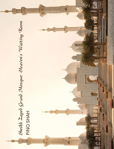 Sheikh Zayed Grand Mosque (Hardback)
