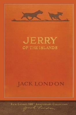 Jerry of the Islands: 100th Anniversary Collection (Paperback)