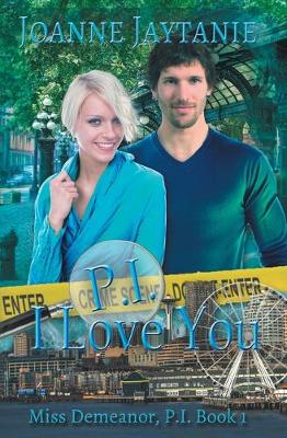 P.I. I Love You - Miss Demeanor, P.I. 1 (Paperback)