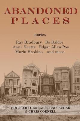 Abandoned Places: Stories (Paperback)