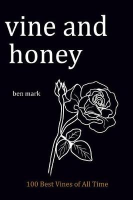 Vine and Honey: 100 Best Vines of All Times (Paperback)