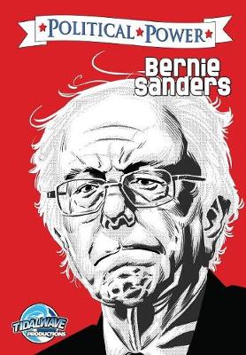 Political Power: Bernie Sanders - Political Power (Paperback)