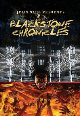 John Saul's the Blackstone Chronicles - Blackstone Chronicles (Paperback)