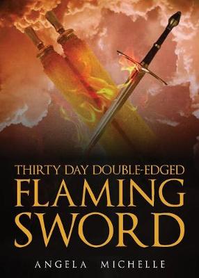 Thirty Day Double-Edged Flaming Sword (Paperback)