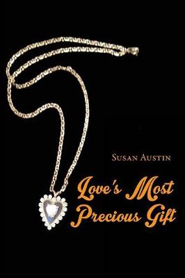 Love's Most Precious Gift (Paperback)