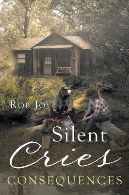 Silent Cries: Consequences (Paperback)