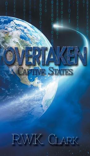 Overtaken: Captive States (Hardback)