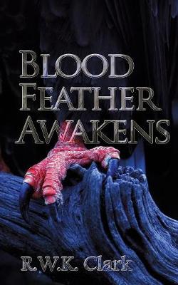 Blood Feather Awakens: The Timebound Rebirth (Paperback)