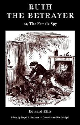 Ruth the Betrayer; Or, the Female Spy (Valancourt Classics) (Paperback)
