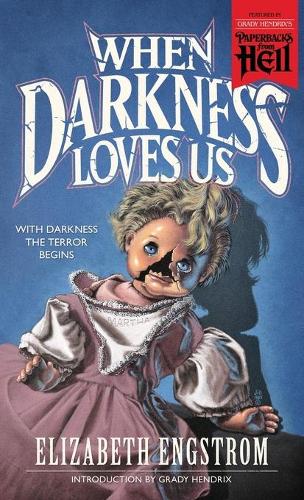 Valancourt Books When Darkness Loves Us (Paperbacks From Hell)