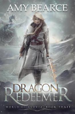 Dragon Redeemer - World of Aluvia 3 (Paperback)