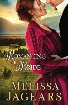 Romancing the Bride - Frontier Vows 1 (Paperback)