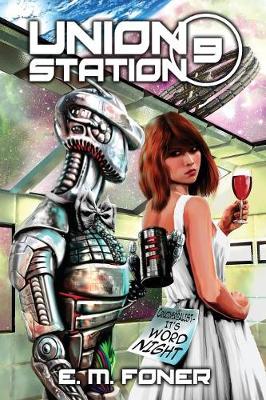 Word Night on Union Station - Earthcent Ambassador 9 (Paperback)