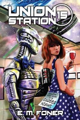 Career Night on Union Station - Earthcent Ambassador 15 (Paperback)