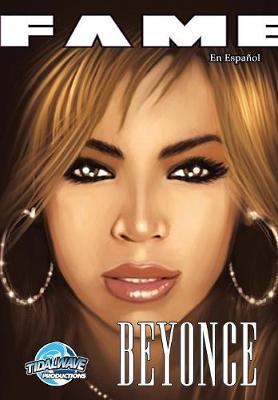 Fame: Beyonce: En Espa ol - Fame (Paperback)
