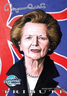 Tribute: Margaret Thatcher - Tribute (Paperback)