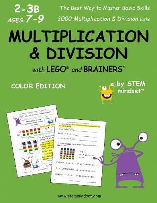 Multiplication & Division with Lego and Brainers Grades 2-3b Ages 7-9 Color Edition (Paperback)