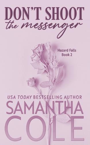 Don't Shoot the Messenger: Hazard Falls Book 2 - Hazard Falls 2 (Paperback)