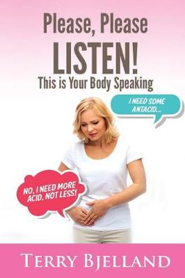 Please, Please Listen: This Is Your Body Speaking (Paperback)