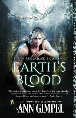 Earth's Blood: Dystopian Urban Fantasy - Earth Reclaimed 2 (Paperback)