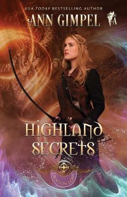 Highland Secrets: Highland Fantasy Romance - Dragon Lore 1 (Paperback)